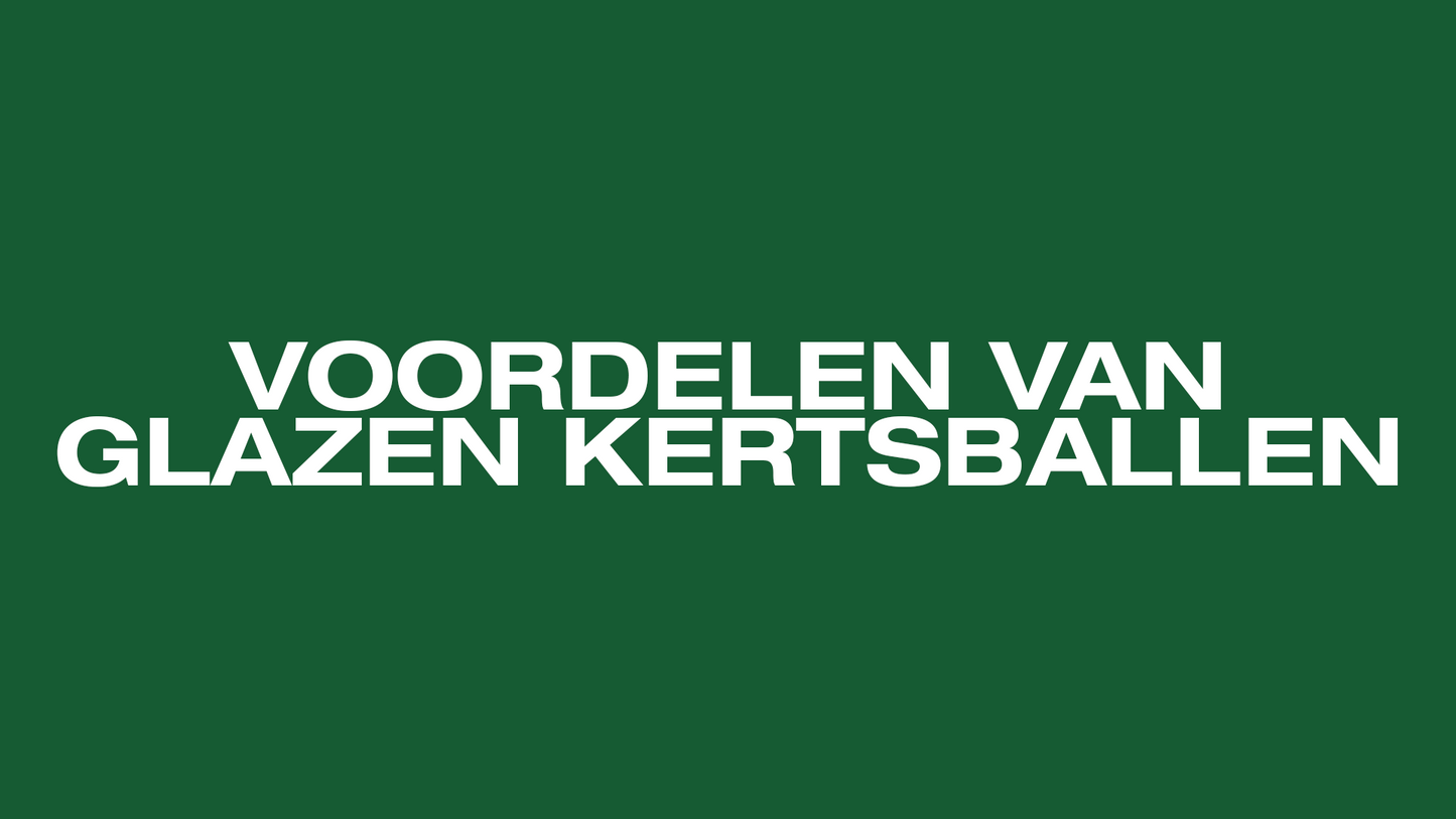 Schitterende Schoonheid: De Voordelen van Glazen Kerstballen